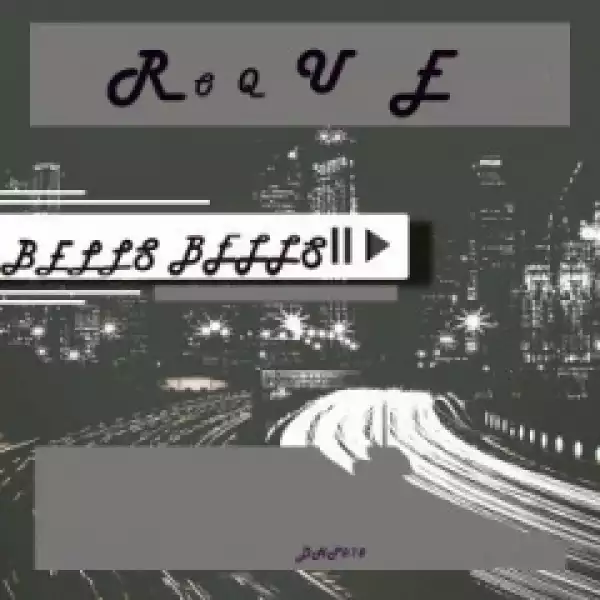 Roque - Bells Bells (Original Mix)